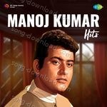 Manoj Kumar Hits - Mahendra Song Download